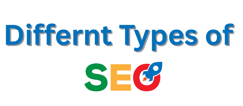 Graphic showing the phrase Different Types of SEO